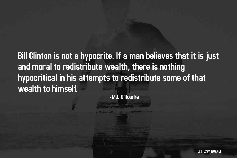 Some Hypocritical Quotes By P. J. O'Rourke Some Hypocritical Quotes By P. J. O'Rourke