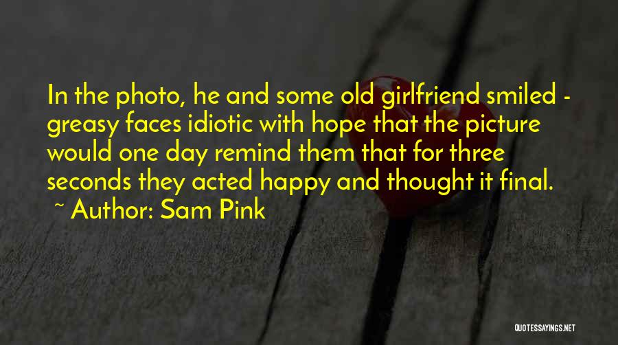 Some Idiotic Quotes By Sam Pink