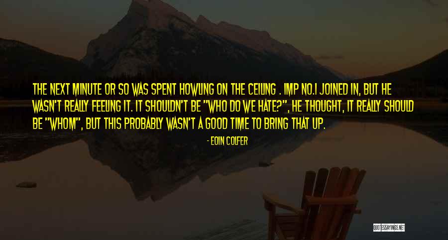 Some Imp Quotes By Eoin Colfer