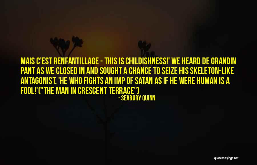 Some Imp Quotes By Seabury Quinn