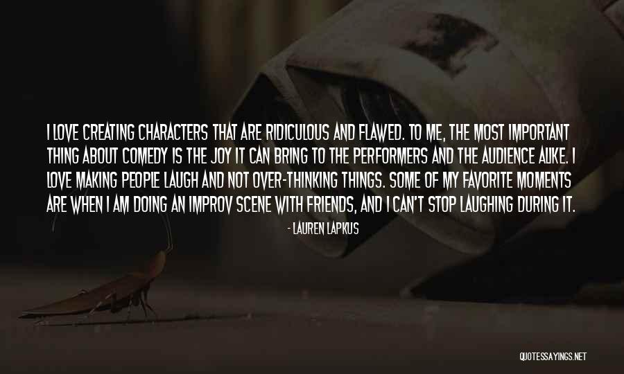 Some Important Love Quotes By Lauren Lapkus Some Important Love Quotes By Lauren Lapkus