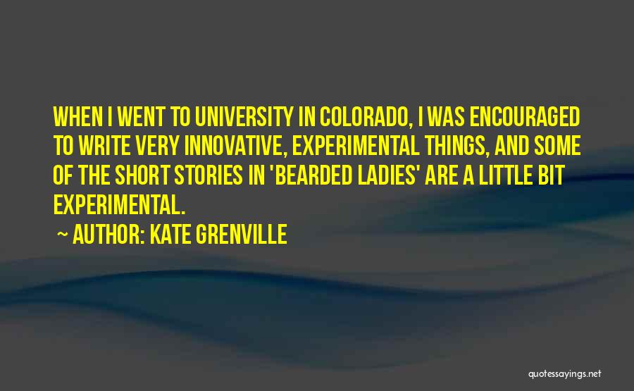 Some Innovative Quotes By Kate Grenville