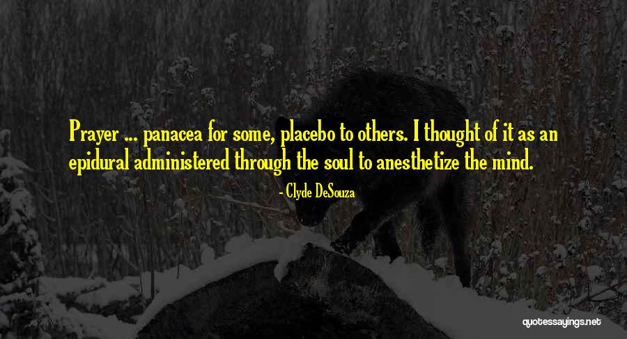 Some Inspirational Quotes By Clyde DeSouza Some Inspirational Quotes By Clyde DeSouza