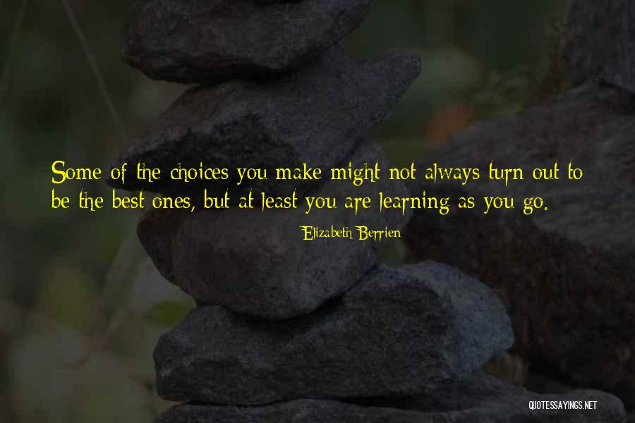 Some Inspirational Quotes By Elizabeth Berrien Some Inspirational Quotes By Elizabeth Berrien