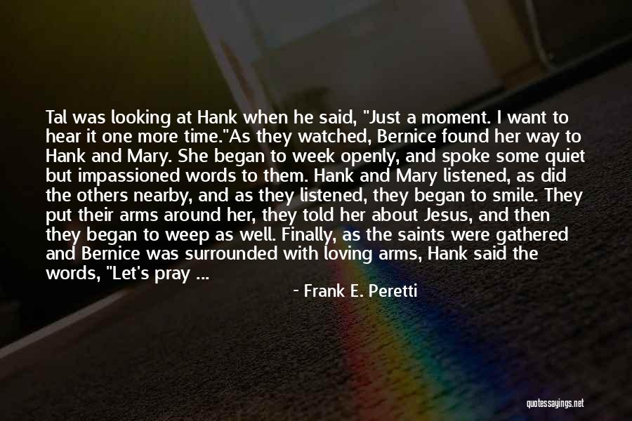 Some Inspirational Quotes By Frank E. Peretti Some Inspirational Quotes By Frank E. Peretti