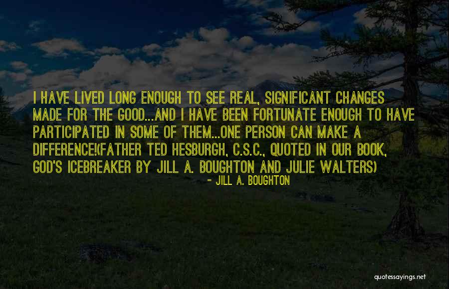 Some Inspirational Quotes By Jill A. Boughton