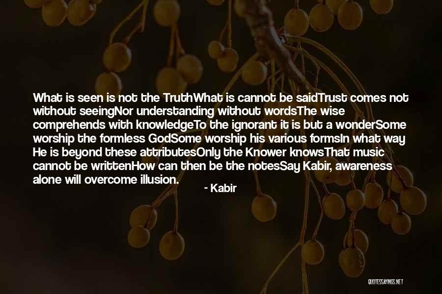 Some Inspirational Quotes By Kabir Some Inspirational Quotes By Kabir