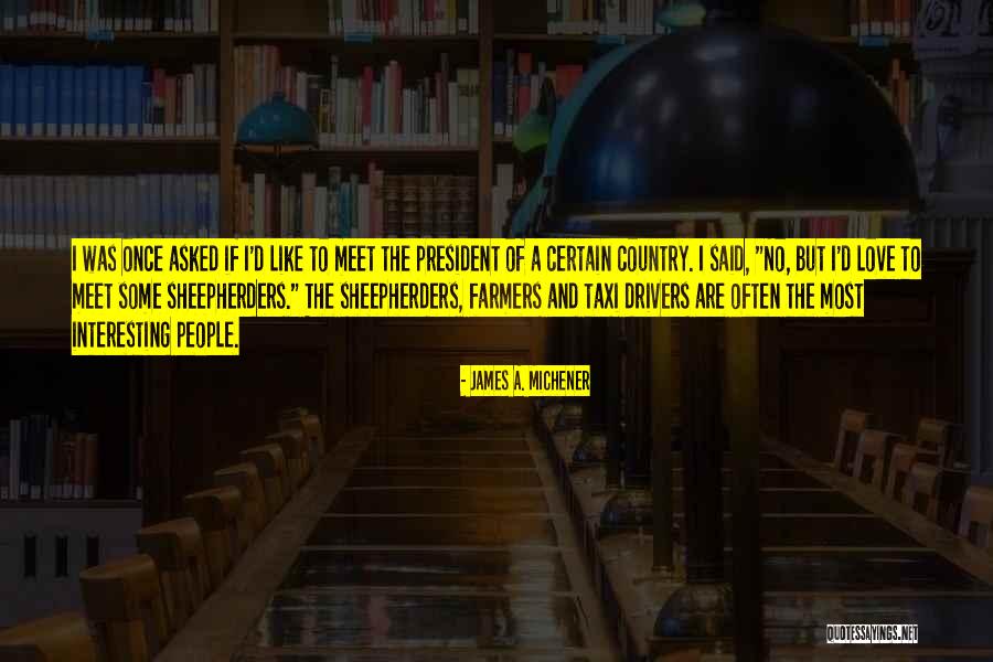 Some Interesting Love Quotes By James A. Michener Some Interesting Love Quotes By James A. Michener