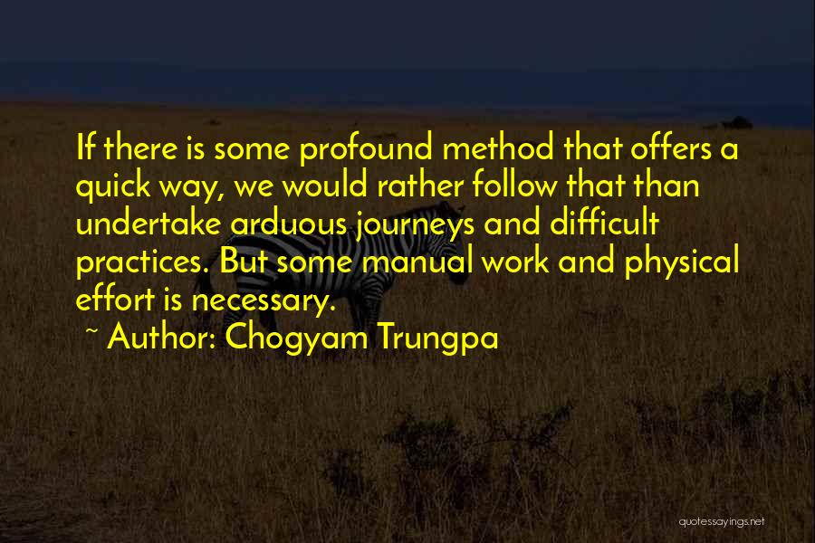 Some Journeys Quotes By Chogyam Trungpa