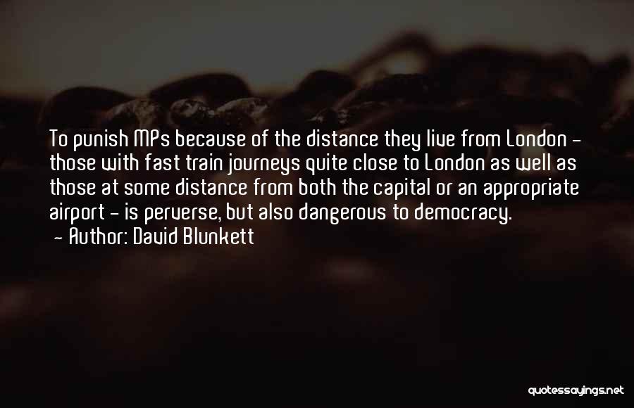 Some Journeys Quotes By David Blunkett