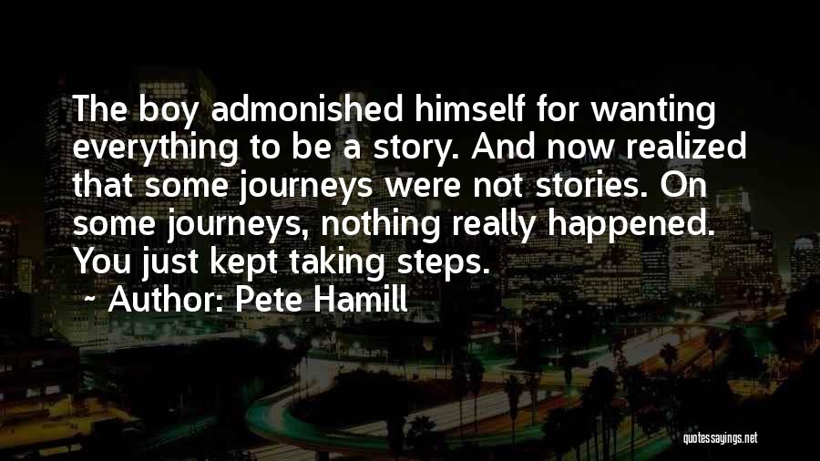 Some Journeys Quotes By Pete Hamill