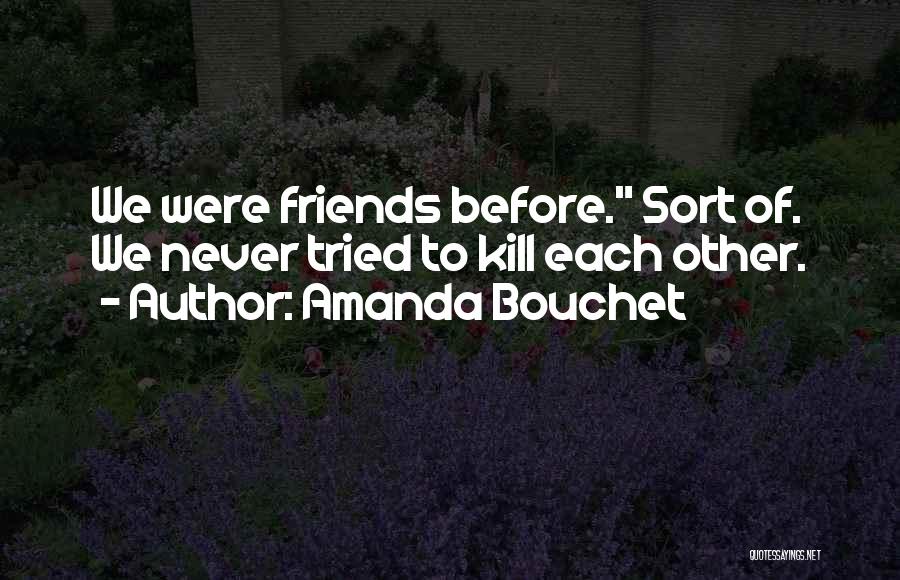 Some Kickass Quotes By Amanda Bouchet