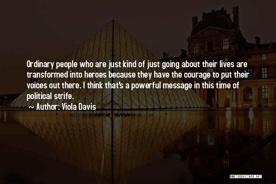 Some Kind Of Hero Quotes By Viola Davis