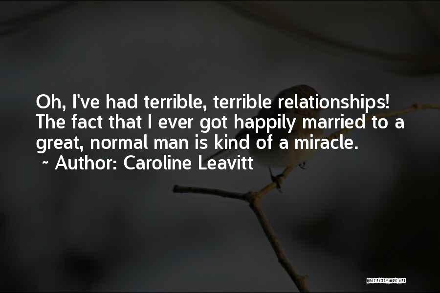 Some Kind Of Miracle Quotes By Caroline Leavitt