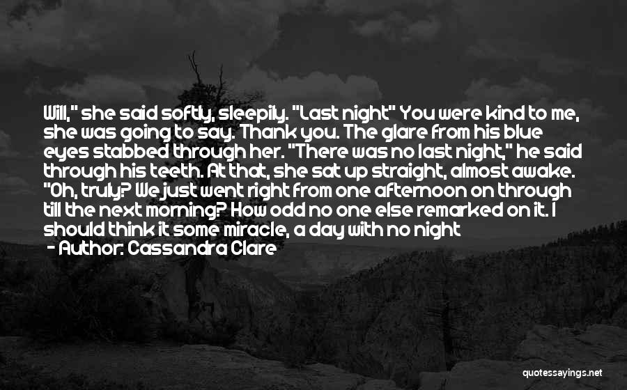 Some Kind Of Miracle Quotes By Cassandra Clare