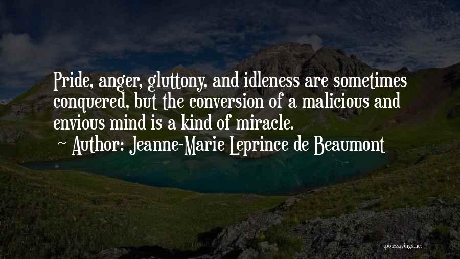 Some Kind Of Miracle Quotes By Jeanne-Marie Leprince De Beaumont