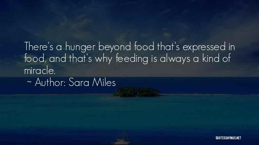 Some Kind Of Miracle Quotes By Sara Miles