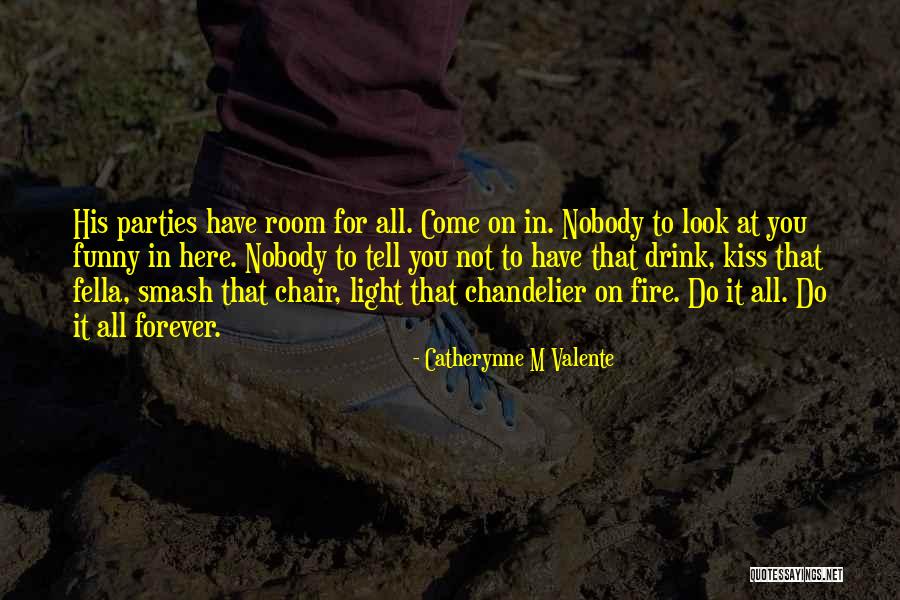 Some Kind Of Wonderful Movie Quotes By Catherynne M Valente Some Kind Of Wonderful Movie Quotes By Catherynne M Valente