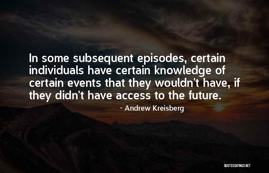 Some Knowledge Quotes By Andrew Kreisberg Some Knowledge Quotes By Andrew Kreisberg