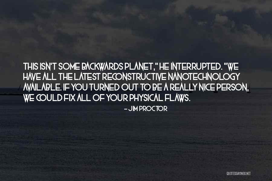 Some Latest Quotes By Jim Proctor Some Latest Quotes By Jim Proctor