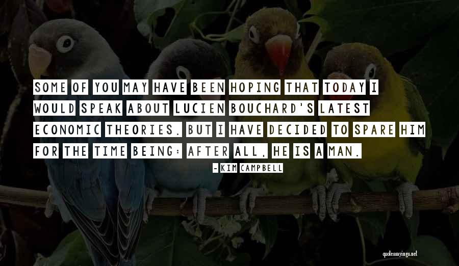 Some Latest Quotes By Kim Campbell Some Latest Quotes By Kim Campbell