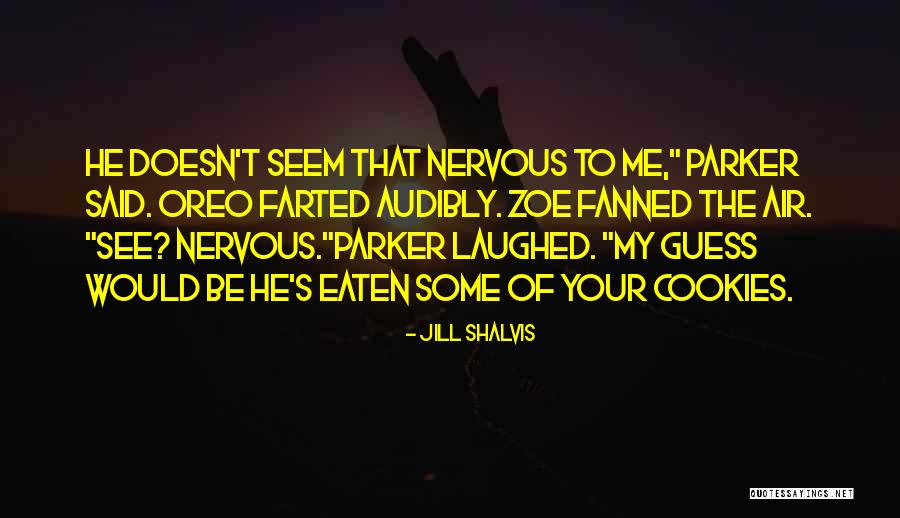 Some Laughed Quotes By Jill Shalvis Some Laughed Quotes By Jill Shalvis