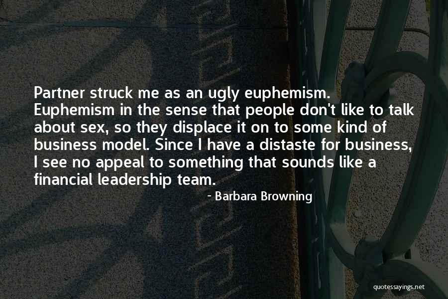 Some Leadership Quotes By Barbara Browning