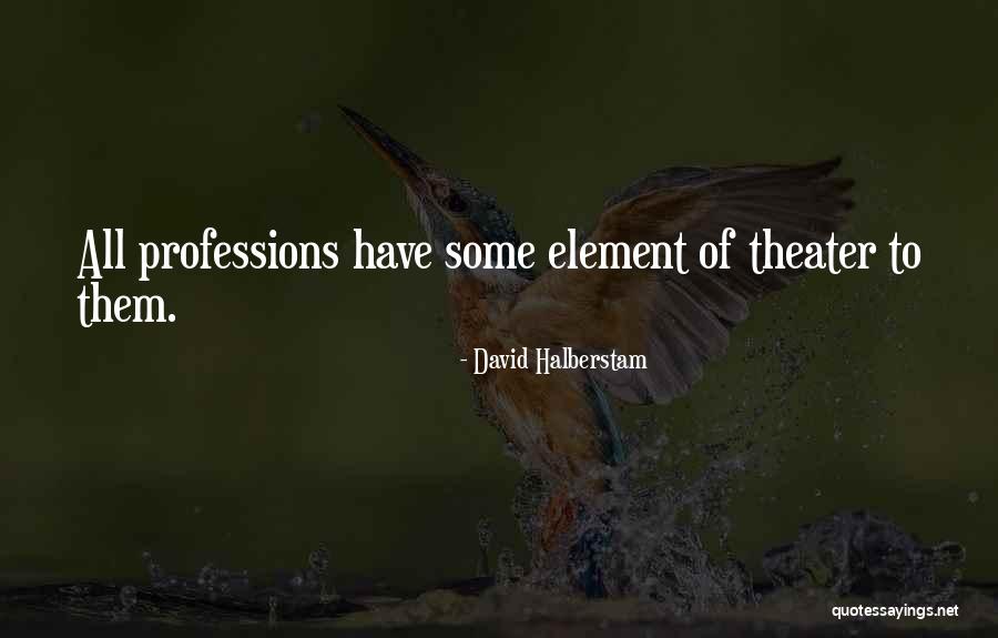 Some Leadership Quotes By David Halberstam