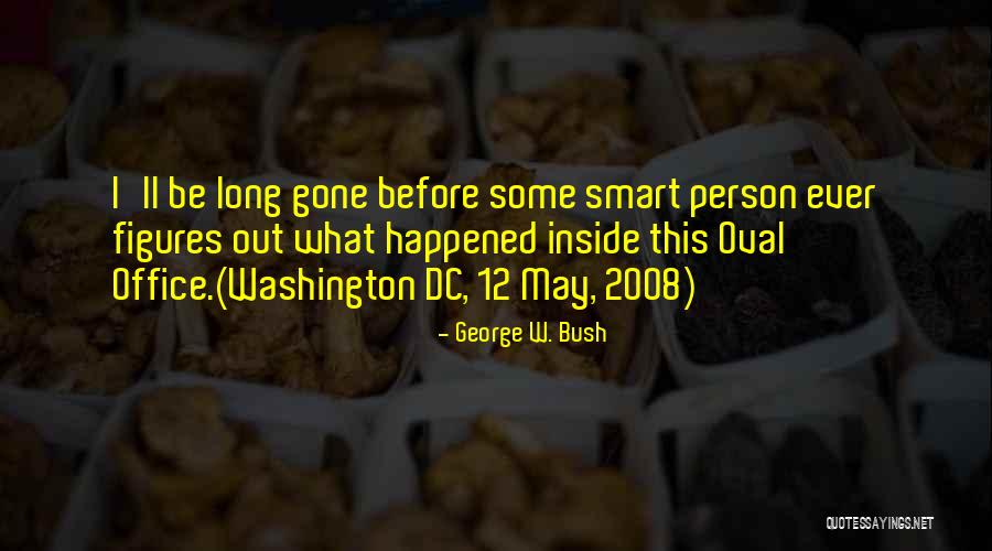 Some Leadership Quotes By George W. Bush