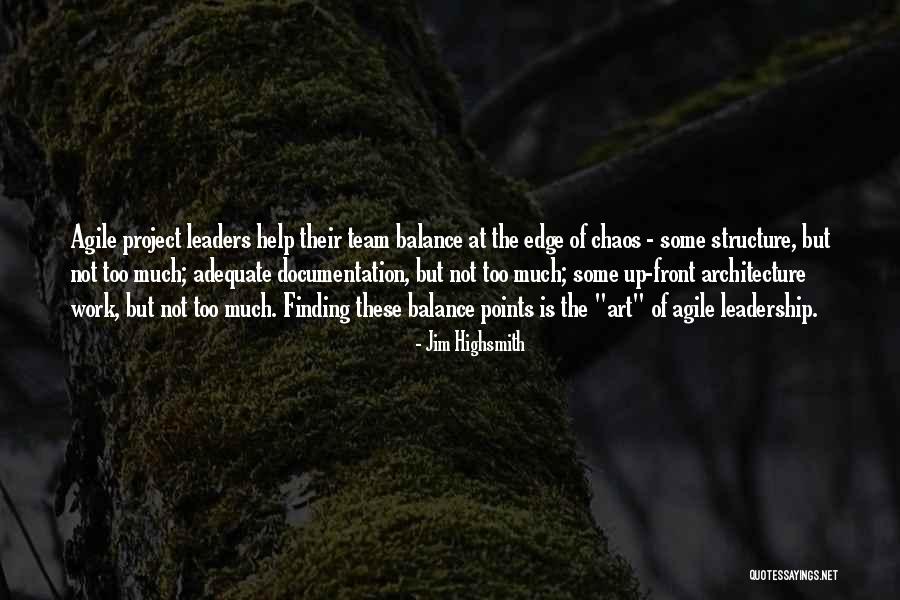 Some Leadership Quotes By Jim Highsmith