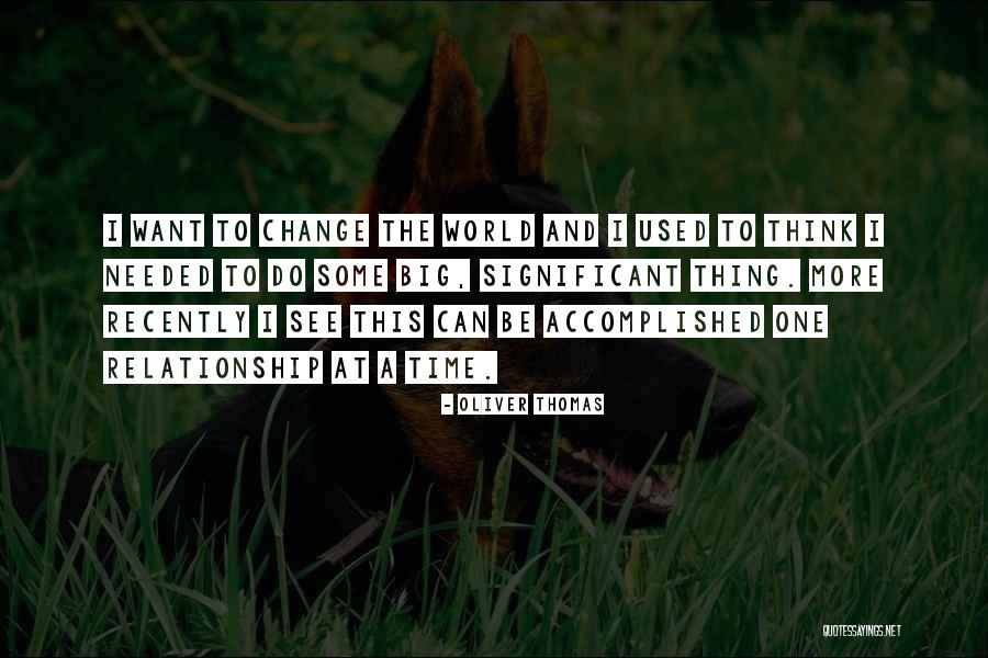 Some Leadership Quotes By Oliver Thomas