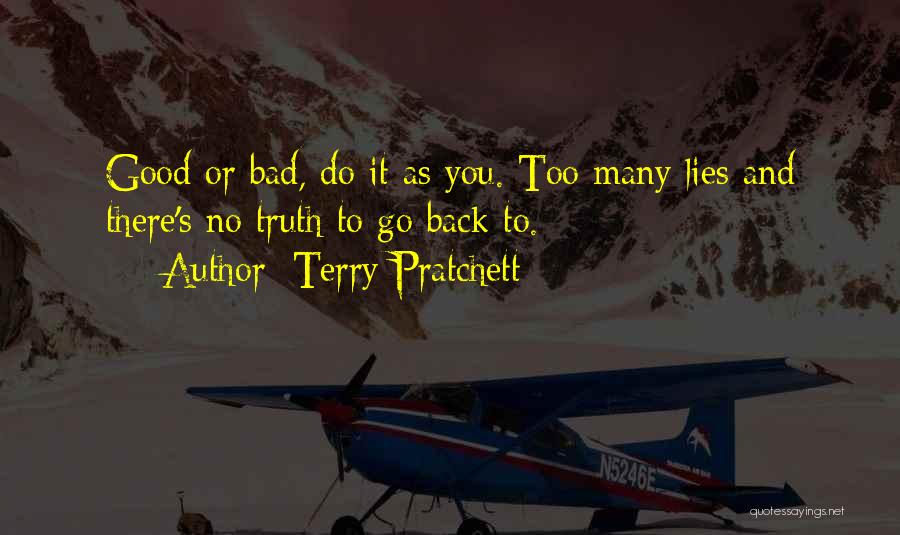 Some Lies Are Good Quotes By Terry Pratchett