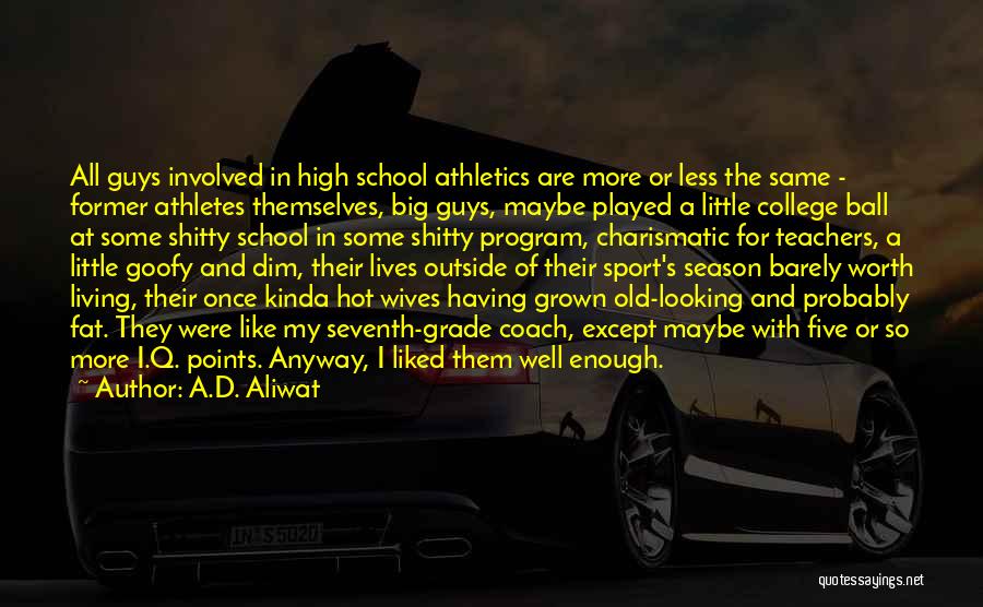 Some Like Hot Quotes By A.D. Aliwat