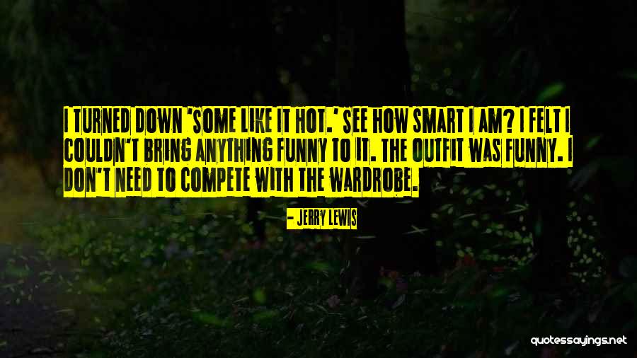 Some Like It Hot Funny Quotes By Jerry Lewis Some Like It Hot Funny Quotes By Jerry Lewis