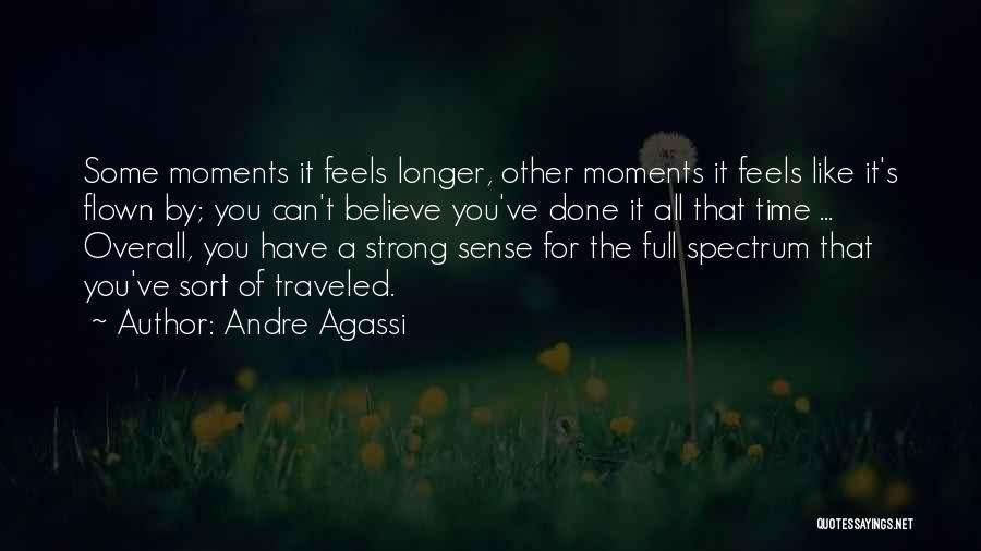 Some Like You Quotes By Andre Agassi
