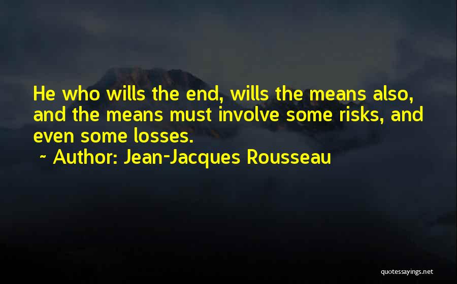 Some Losses Quotes By Jean-Jacques Rousseau