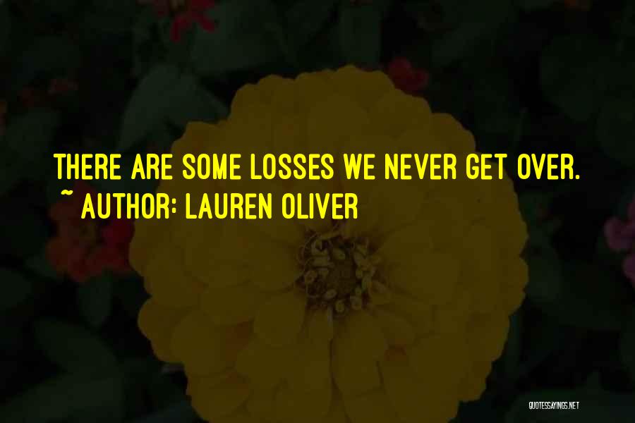 Some Losses Quotes By Lauren Oliver