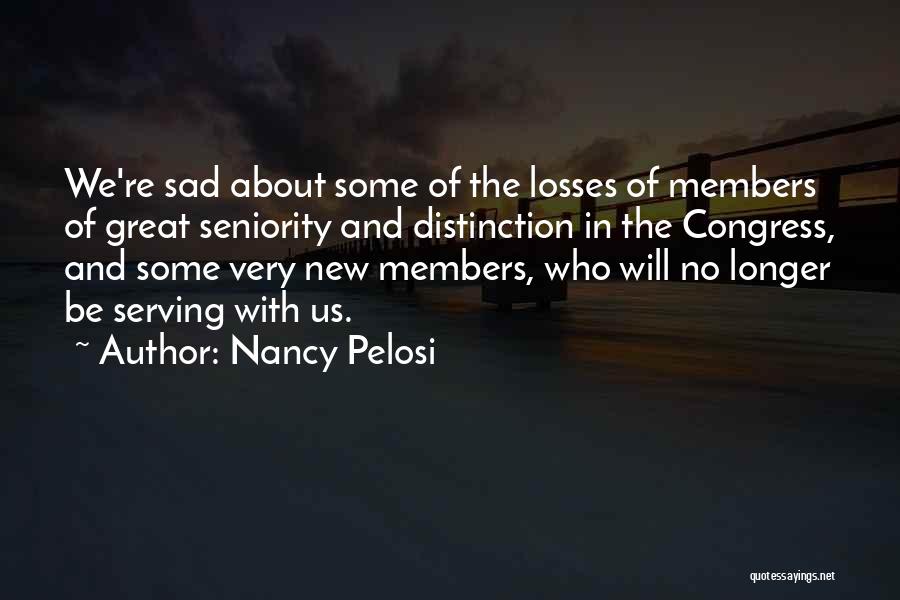 Some Losses Quotes By Nancy Pelosi