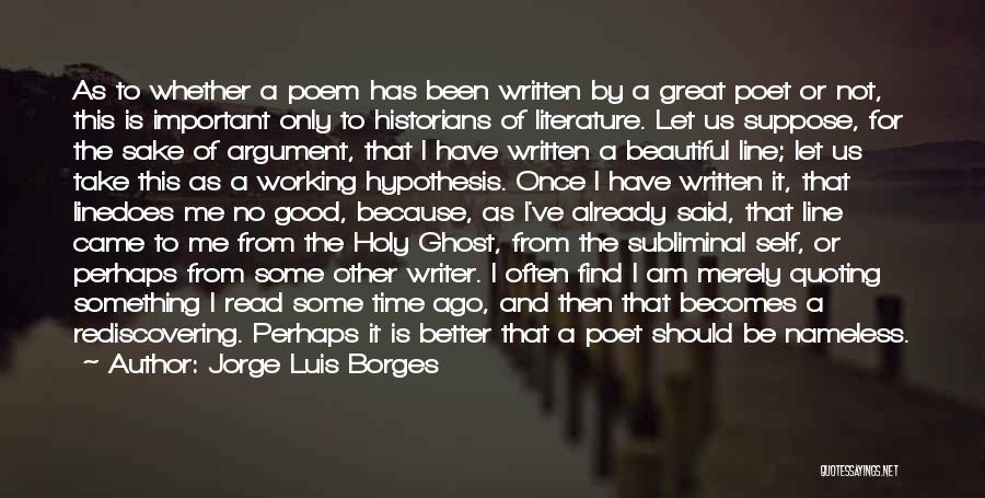 Some Me Time Quotes By Jorge Luis Borges