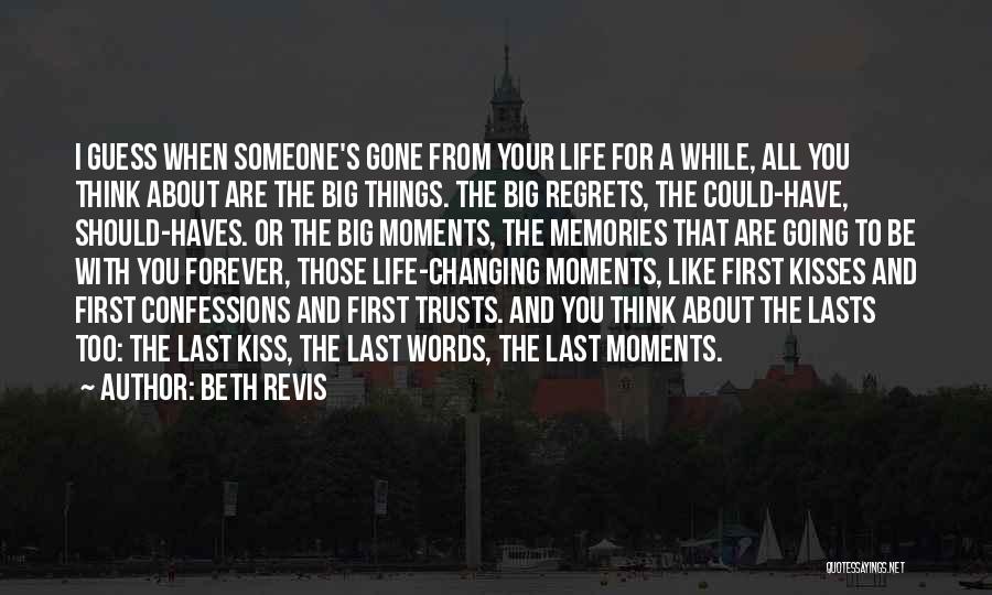 Some Memories Last Forever Quotes By Beth Revis