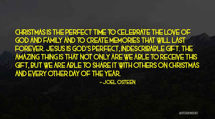 Some Memories Last Forever Quotes By Joel Osteen