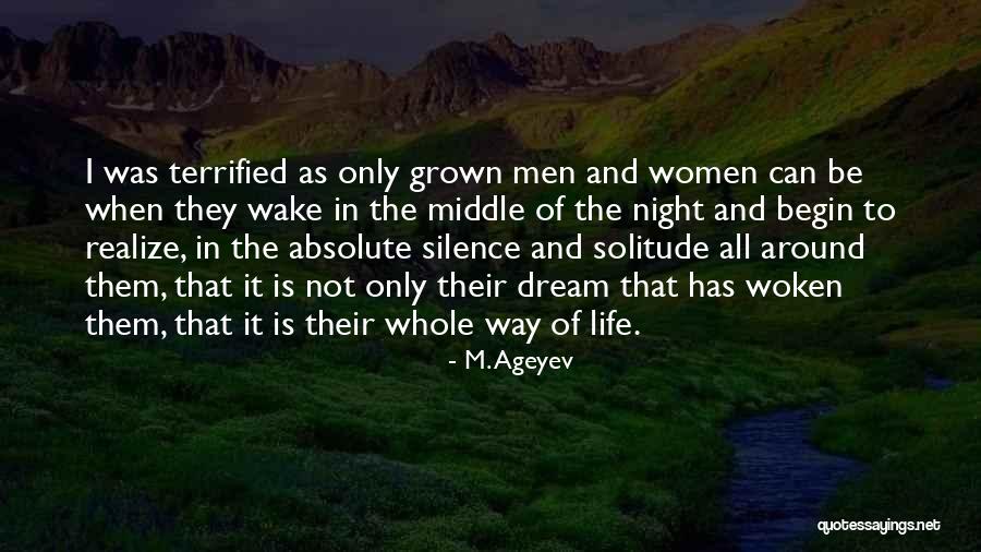 Some Men Dream Dreams Quotes By M. Ageyev Some Men Dream Dreams Quotes By M. Ageyev