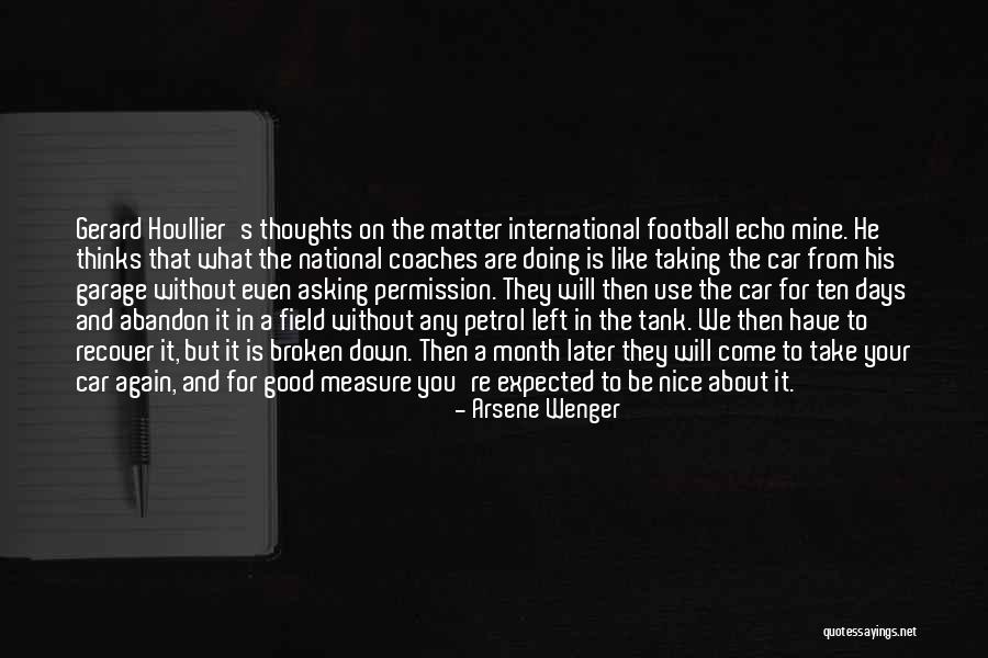 Some Nice Thoughts Quotes By Arsene Wenger