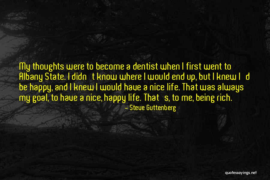 Some Nice Thoughts Quotes By Steve Guttenberg Some Nice Thoughts Quotes By Steve Guttenberg