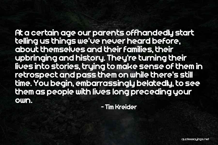 Some Of Tim S Stories Quotes By Tim Kreider Some Of Tim S Stories Quotes By Tim Kreider
