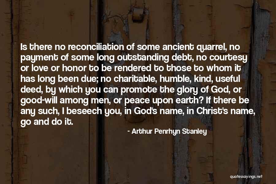 Some Outstanding Quotes By Arthur Penrhyn Stanley Some Outstanding Quotes By Arthur Penrhyn Stanley
