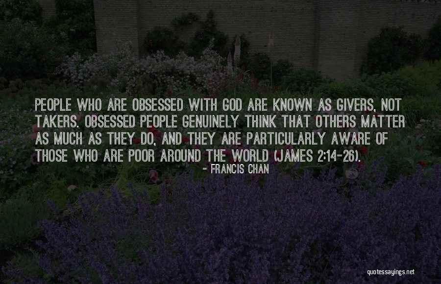 Some People Are Takers Quotes By Francis Chan Some People Are Takers Quotes By Francis Chan