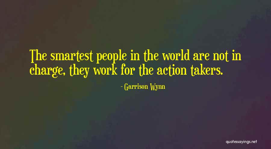 Some People Are Takers Quotes By Garrison Wynn Some People Are Takers Quotes By Garrison Wynn