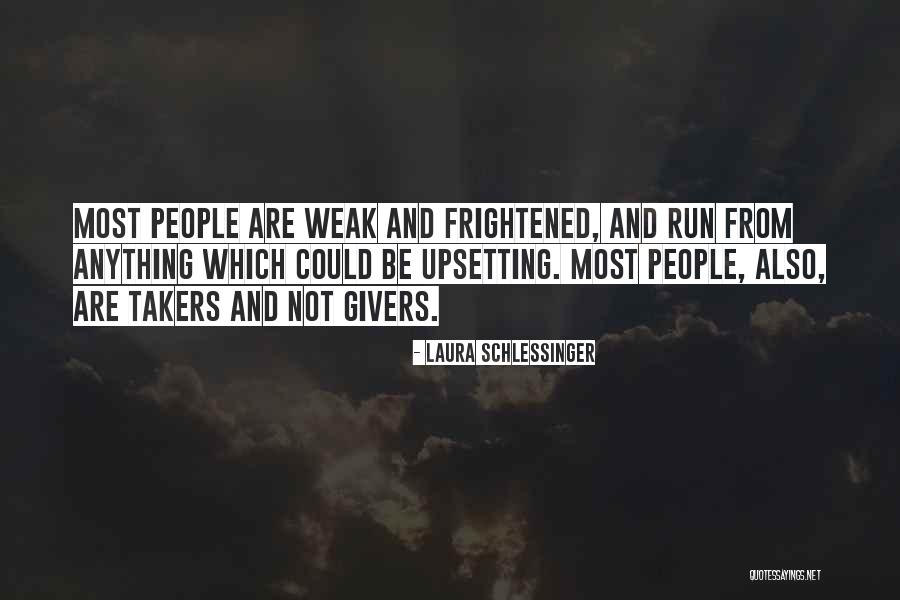 Some People Are Takers Quotes By Laura Schlessinger Some People Are Takers Quotes By Laura Schlessinger