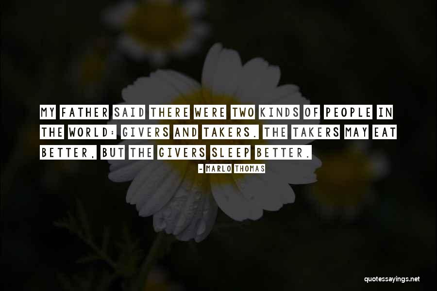 Some People Are Takers Quotes By Marlo Thomas Some People Are Takers Quotes By Marlo Thomas